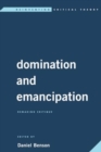 Image for Domination and Emancipation : Remaking Critique