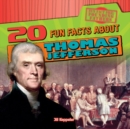 Image for 20 Fun Facts About Thomas Jefferson
