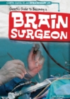 Image for Gareth&#39;s Guide to Becoming a Brain Surgeon