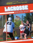Image for Lacrosse: Who Does What?