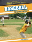 Image for Baseball: Who Does What?