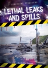 Image for Lethal Leaks and Spills