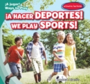 Image for hacer deportes! / We Play Sports!