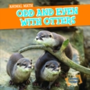 Image for Odd and Even with Otters