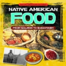 Image for Native American Food: From Salmon to Succotash