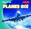 Image for Planes Go!