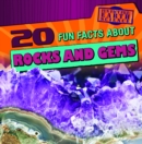 Image for 20 Fun Facts About Rocks and Gems