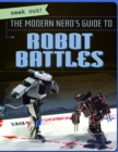 Image for Modern Nerd&#39;s Guide to Robot Battles
