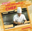 Image for Cooking Great Cuisine with a Chef