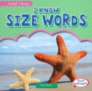 Image for I Know Size Words