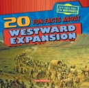 Image for 20 Fun Facts About Westward Expansion