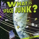 Image for What Is Space Junk?