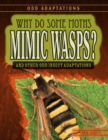 Image for Why Do Some Moths Mimic Wasps?