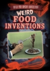 Image for Weird Food Inventions