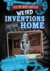 Image for Weird Inventions for Your Home