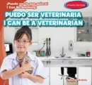 Image for Puedo ser veterinaria / I Can Be a Veterinarian