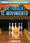 Image for La fuerza y el movimiento (Forces and Motion)