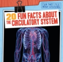 Image for 20 Fun Facts About the Circulatory System