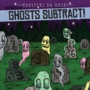Image for Ghosts Subtract!