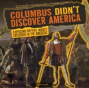 Image for Columbus Didn&#39;t Discover America