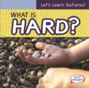 Image for What Is Hard?