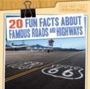 Image for 20 Fun Facts About Famous Roads and Highways