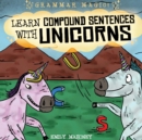 Image for Learn Compound Sentences with Unicorns