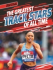 Image for Greatest Track Stars of All Time