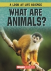 Image for What Are Animals?
