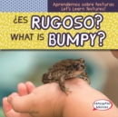 Image for Es rugoso? / What Is Bumpy?