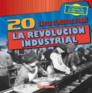 Image for 20 datos curiosos sobre la Revolucion Industrial (20 Fun Facts About the Industrial Revolution)
