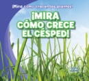 Image for Mira como crece el cesped! (Watch Grass Grow)