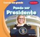 Image for Puedo ser Presidente (I Can Be the President)