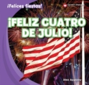 Image for Feliz Cuatro de Julio! (Happy Fourth of July!)
