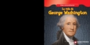 Image for La vida de George Washington (The Life of George Washington)