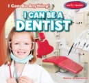 Image for I Can Be a Dentist