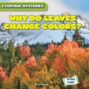 Image for Why Do Leaves Change Colors?