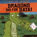 Image for Dragons Dig for Data!
