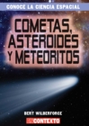Image for Cometas, asteroides y meteoritos (Comets, Asteroids, and Meteoroids)