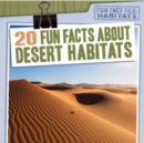 Image for 20 Fun Facts About Desert Habitats
