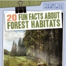 Image for 20 Fun Facts About Forest Habitats