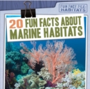 Image for 20 Fun Facts About Marine Habitats