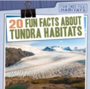 Image for 20 Fun Facts About Tundra Habitats