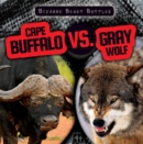 Image for Cape Buffalo vs. Gray Wolf
