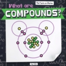 Image for What Are Compounds?