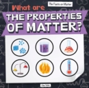 Image for What Are the Properties of Matter?