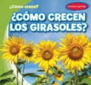Image for Como crecen los girasoles? (How Do Sunflowers Grow?)