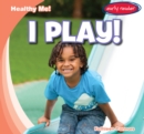 Image for I Play!