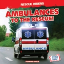 Image for Ambulances to the Rescue