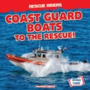 Image for Coast Guard Boats to the Rescue!